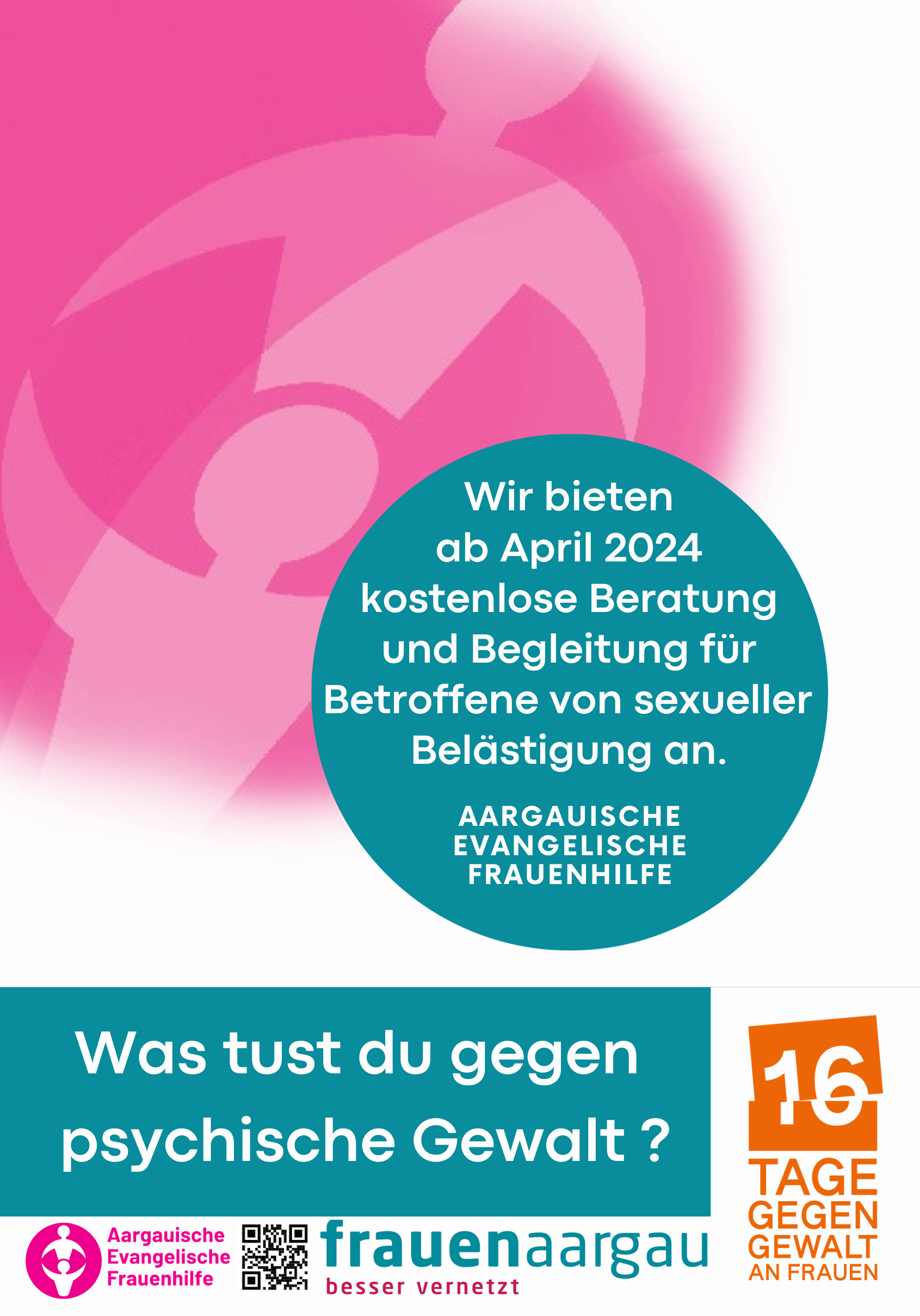 Plakataktion «16 Tage gegen Gewalt an Frauen»: Was tust du gegen psychische Gewalt? – Angebot der Aargauischen Evangelischen Frauenhilfe (AEF)